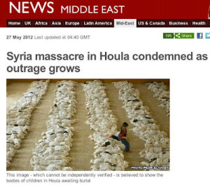 BBC used an image that was widely circulated on social media in the context of the Houla massacre in Syria. However, the image was taken 10 years earlier in Iraq (Photo Credit: BBC).